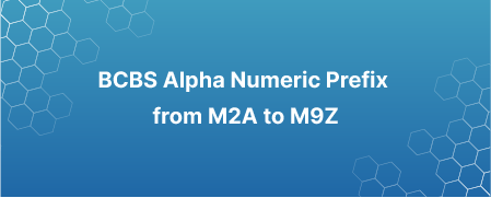 BCBS Alpha Numeric Prefix from M2A to M9Z