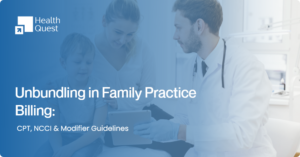 Unbundled Billing for Family Practice: CPT, NCCI & Modifier Guidelines