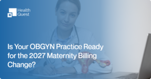 2027 Maternity Coding Changes: What OBGYN Practices Should Watch
