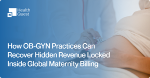Is Delayed Global Billing Straining Your OB-GYN Practice’s Cash Flow?