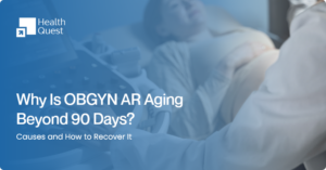 Why Is OBGYN AR Aging Beyond 90 Days The 2026 Causes and How to Recover It