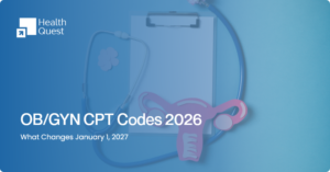 OB/GYN CPT Codes 2026: 2027 Maternity Coding Changes Explained